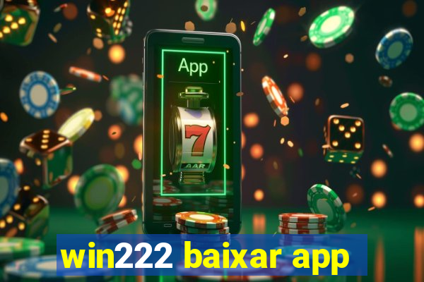 win222 baixar app